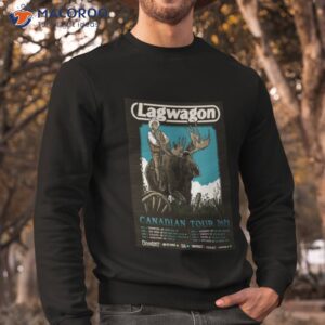 Lagwagon Canadian Tour 2023 Shirt 2 lagwagon canadian tour 2023 shirt sweatshirt