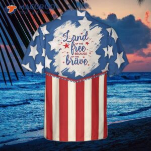 land of the free because brave hawaiian shirt 1