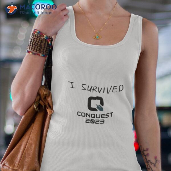 Laur I Survived Q Conquest 2023 Shirt