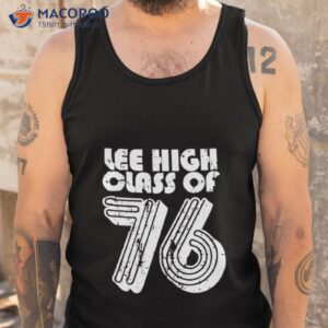 lee high class of 76 dazed and confused shirt tank top