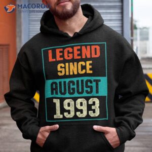 Legend Since August 1993 30th Birthday 30 Years Old Shirt