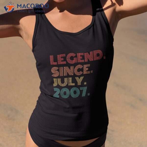 Legend Since July 2007 Birth Of Birthday Idea Vintage Shirt