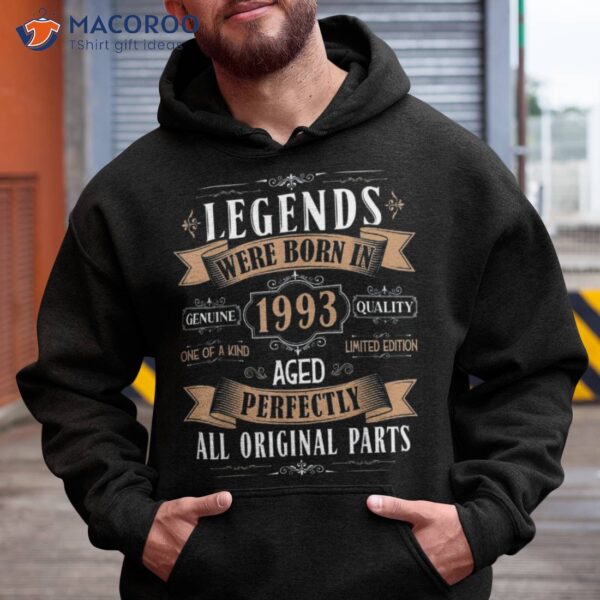 Legends Born In 1993 30th Birthday 30 Years Old Bday Shirt