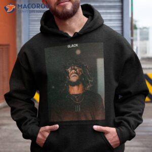 let her go 6lack shirt hoodie