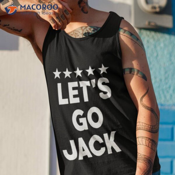 Let’s Go Counsel Jack Smith Jack Smith For Presidenshirt