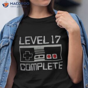 Level 17 Complete Year 17th Wedding Anniversary For Him Shirt
