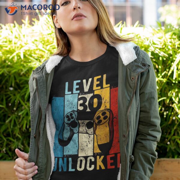 Level 30 Unlocked Video Gamer Year Old 30th Birthday Gift Shirt