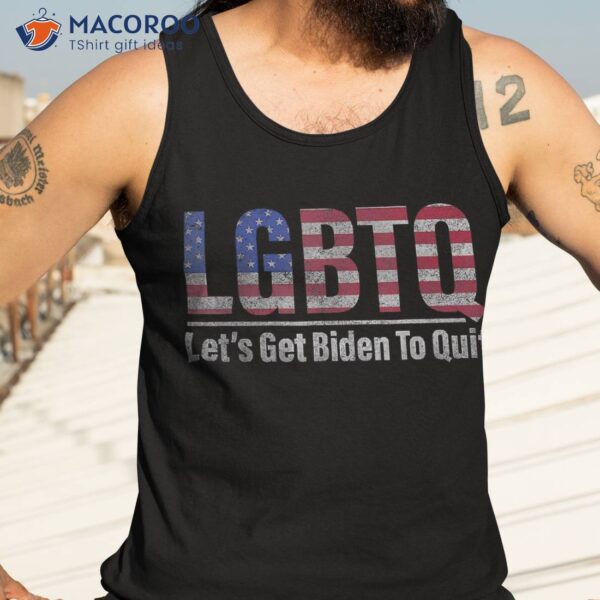 Lgbtq Anti Biden Funny Let’s Get To Quite 4th Of July Shirt