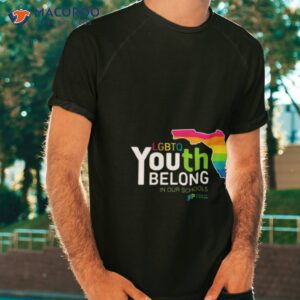 lgbtq youth belong in our schools shirt tshirt