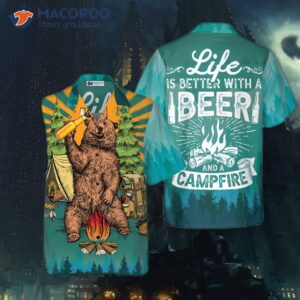 life is better with beer and a campfire hawaiian shirt 2