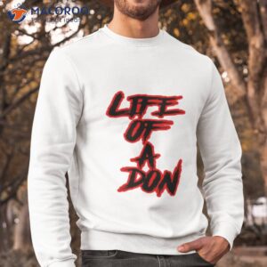 life of a don don toliver shirt sweatshirt