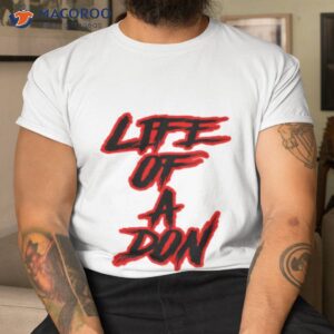 life of a don don toliver shirt tshirt