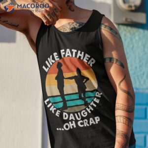 like father daughter oh crap fathers day from shirt tank top 1