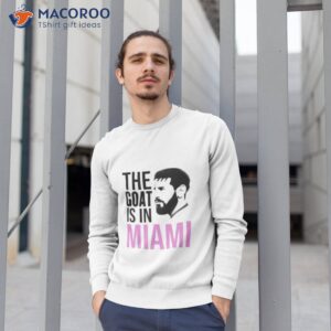 Lionel Messi Inter Miami Fc The Goashirt 2 lionel messi inter miami fc the goat shirt sweatshirt 1
