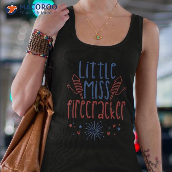 Little Miss Firecracker Funny 4th Of July Patriot Girls Gift Shirt