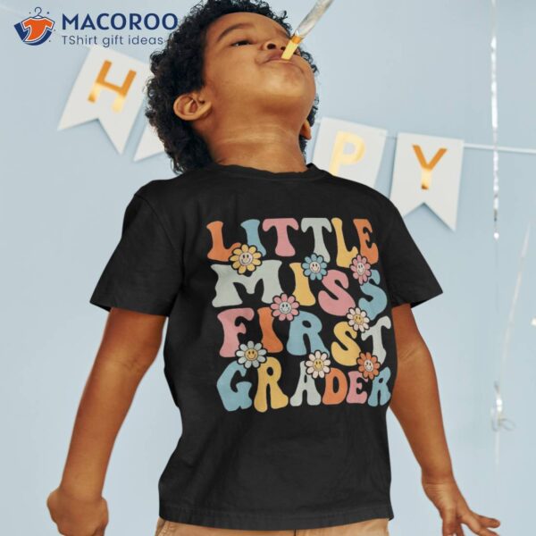 Little Miss First Grader Shirt Funny Back To School