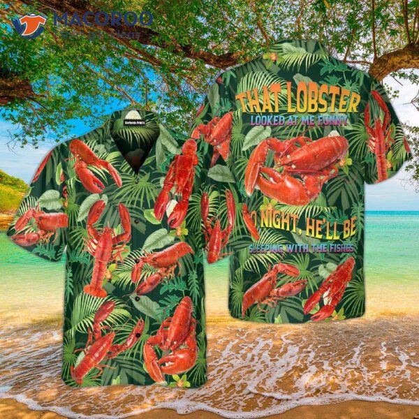 Lobsters That Looked At Me Funny, Tropical Vibe Hawaiian Shirts