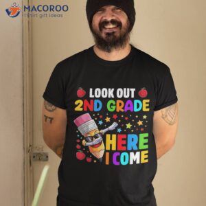 look out 2nd grade here i come back to school shirt tshirt 2