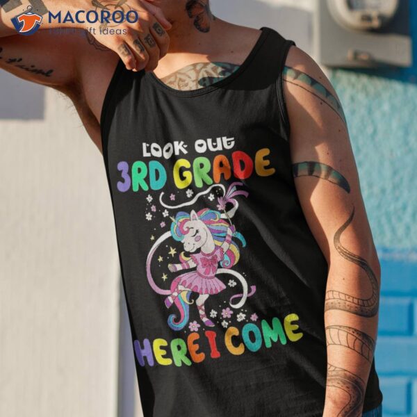 Look Out 3rd Grade Here I Come Unicorn Back To School Shirt