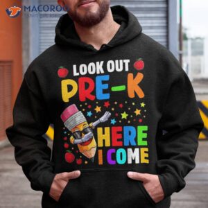 look out pre k here i come back to school shirt hoodie