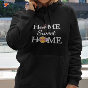 los angeles baseball and basketball home sweet home shirt hoodie