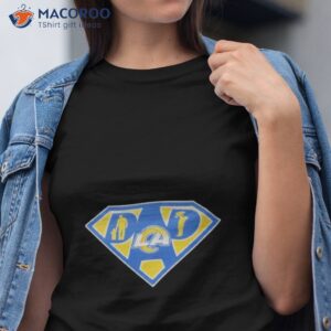 los angeles rams super dad shirt tshirt