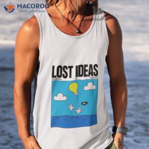 lost ideas drowned in thought art shirt tank top