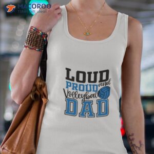 loud and proud volleyball dad shirt tank top 4