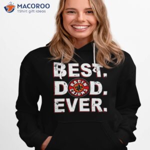 louisiana ragin cajuns best dad ever shirt hoodie 1