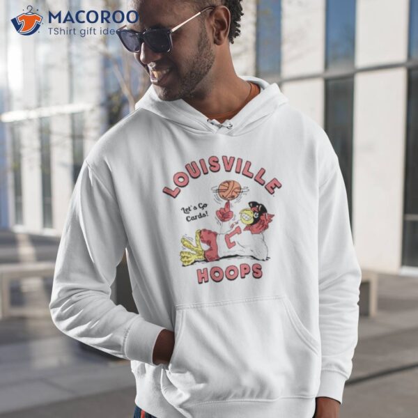 Louisville Hoops Let’s Go Cards Shirt