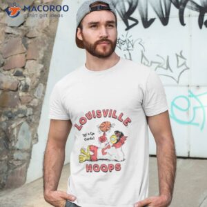 louisville hoops lets go cards shirt tshirt 3