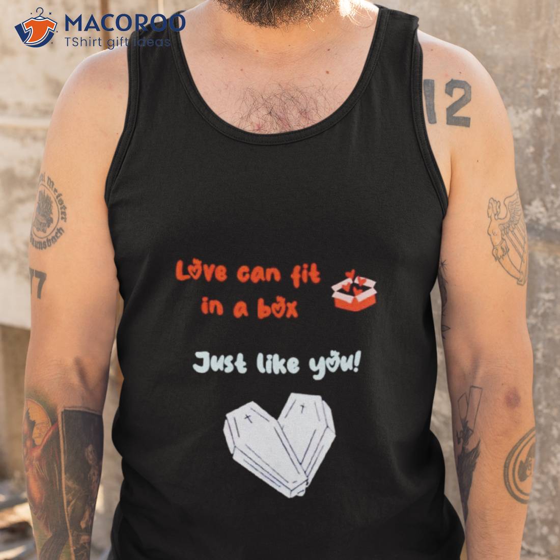 Love Can Fit In A Box Just Like You Shirt Love Can Fit In A Box Just Like You Shirt