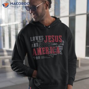 love jesus and america too funny flag shirt hoodie 1