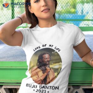 love of my life buju banton 2023 shirt tshirt 1