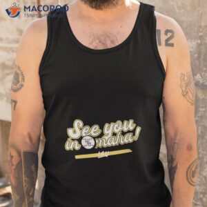 lsu see you in omaha shirt tank top
