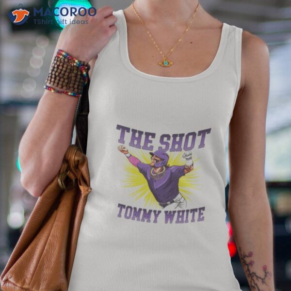 Lsu Tigers The Shot Tommy White 2023 Fan Gifts Shirt