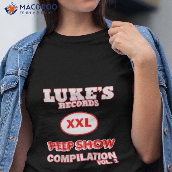 Luke’s Records Xxl Peep Show Compilation Vol 1 Shirt