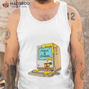 mac and cheese computer shirt tank top
