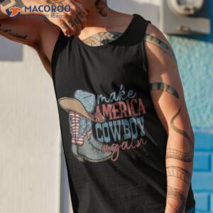 make america cowgirl cowboy again western 4th of july shirt tank top 1