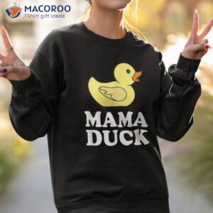 mama duck shirt funny mother bird gift sweatshirt 2