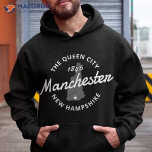 manchester new hampshire queen city est 1846 souvenir shirt hoodie 1