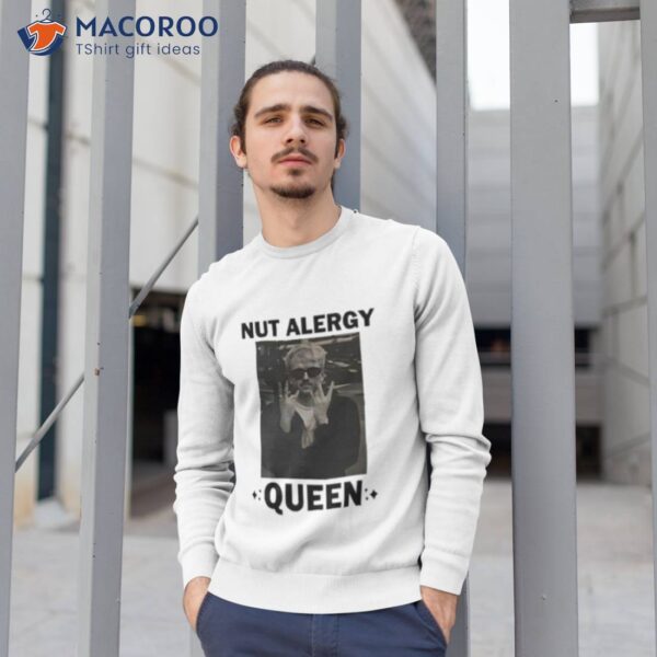 Marcus Otp Nut Alergy Queen Shirt