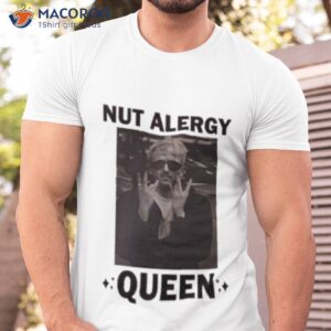 marcus otp nut alergy queen shirt tshirt