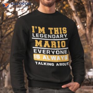 mario personal name funny mario shirt sweatshirt