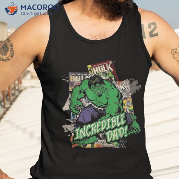 Marvel Hulk Incredible Dad Father’s Day Shirt