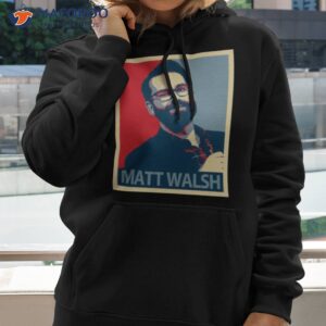 matt walsh shirt hoodie