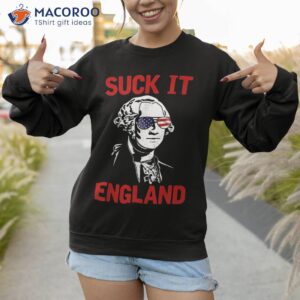 mb35 suck it england funny 4th of july independence day shirt sweatshirt 1