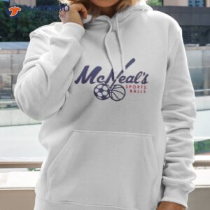 mcneals sports balls t shirt hoodie