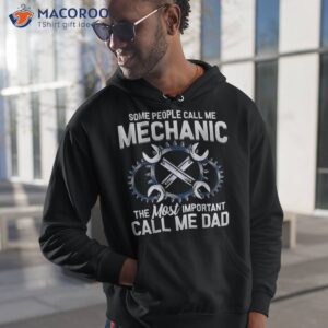 mechanic dad mechanics fathers day dads birthday gift shirt hoodie 1