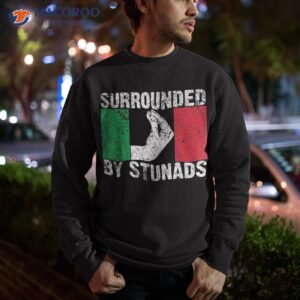 men women cool surrounded by stunads shirt sweatshirt